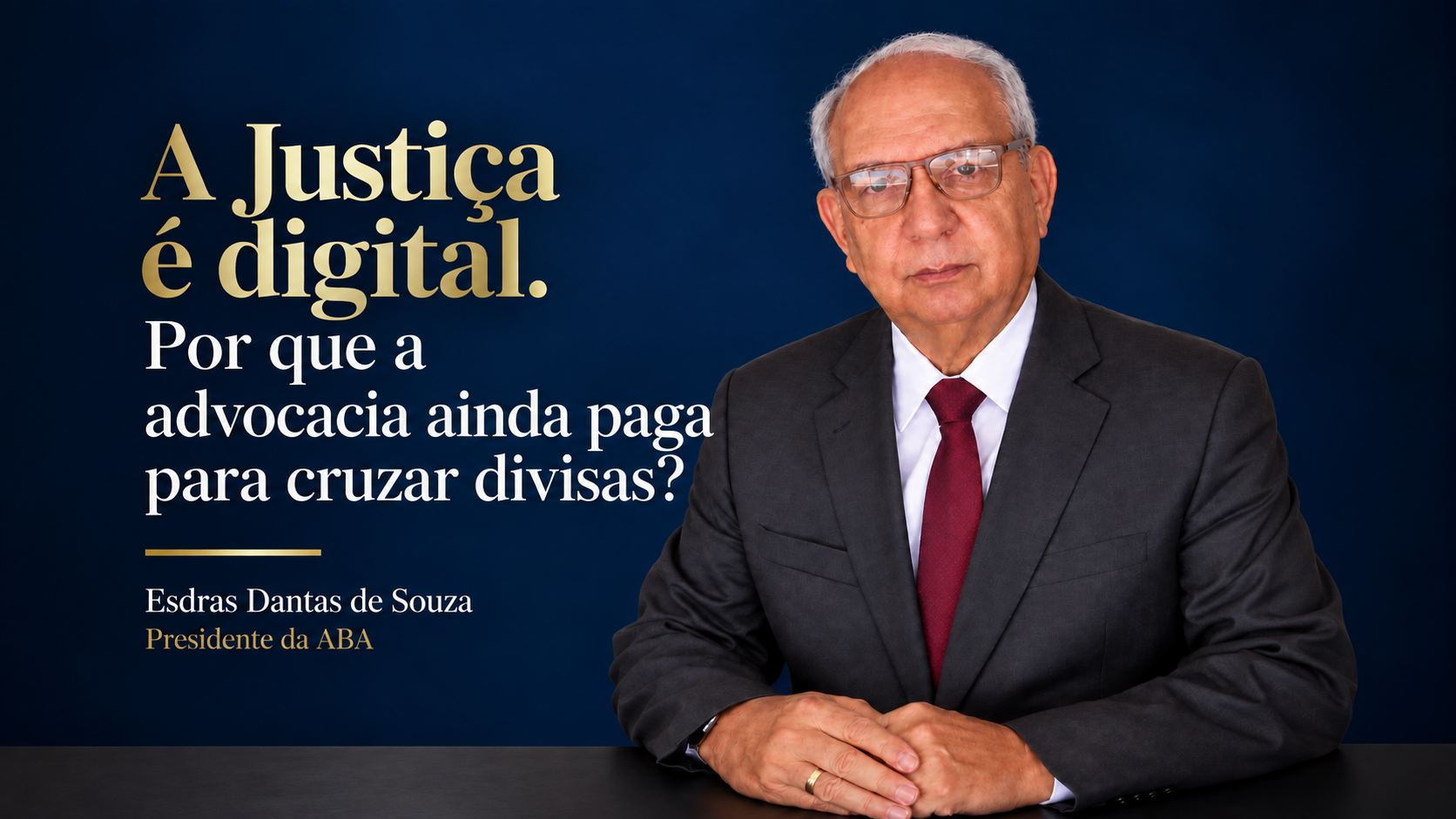 Esdras Dantas: a advocacia precisa de apoio para continuar de pé